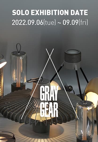 GRAY GEAR | SOLO EXHIBITION DATE | 2022.09.06(Tue)~2022.09.09(Fri) | 어반플루토