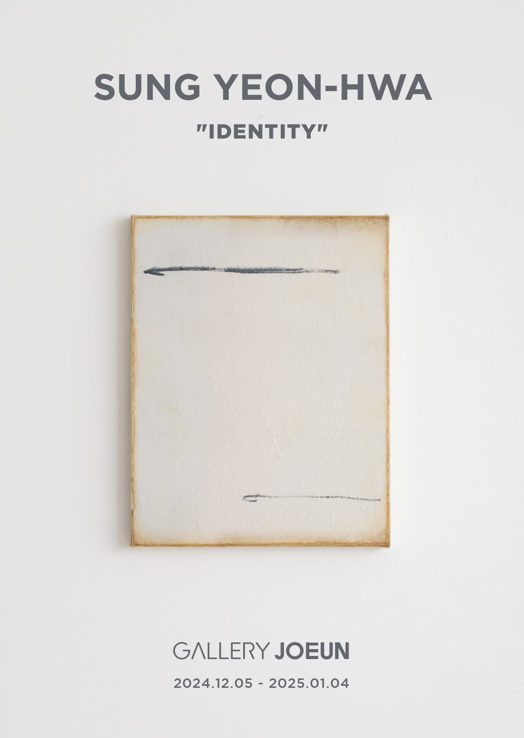Sung Yeon-Hwa : IDENTITY | 2024-12-05~2025-01-04 | 갤러리조은